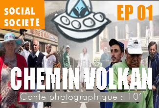 CHEMIN VOLKAN - Épisode 01