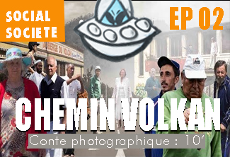 CHEMIN VOLKAN - Épisode 02