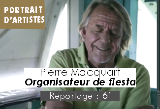 Pierre MACQUART, Organisateur de fiesta